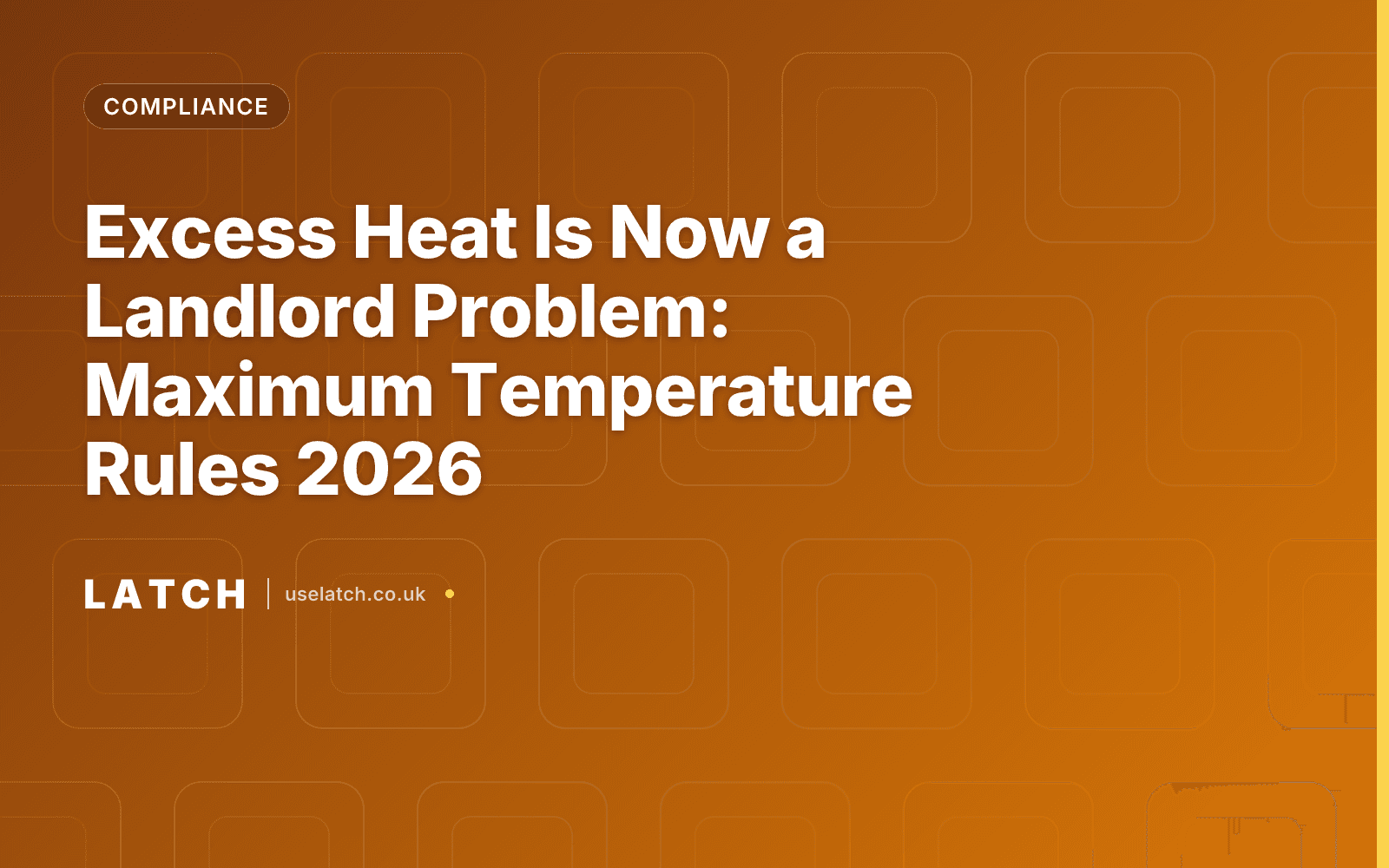 Excess Heat Is Now a Landlord Problem: Maximum Temperature Rules 2026