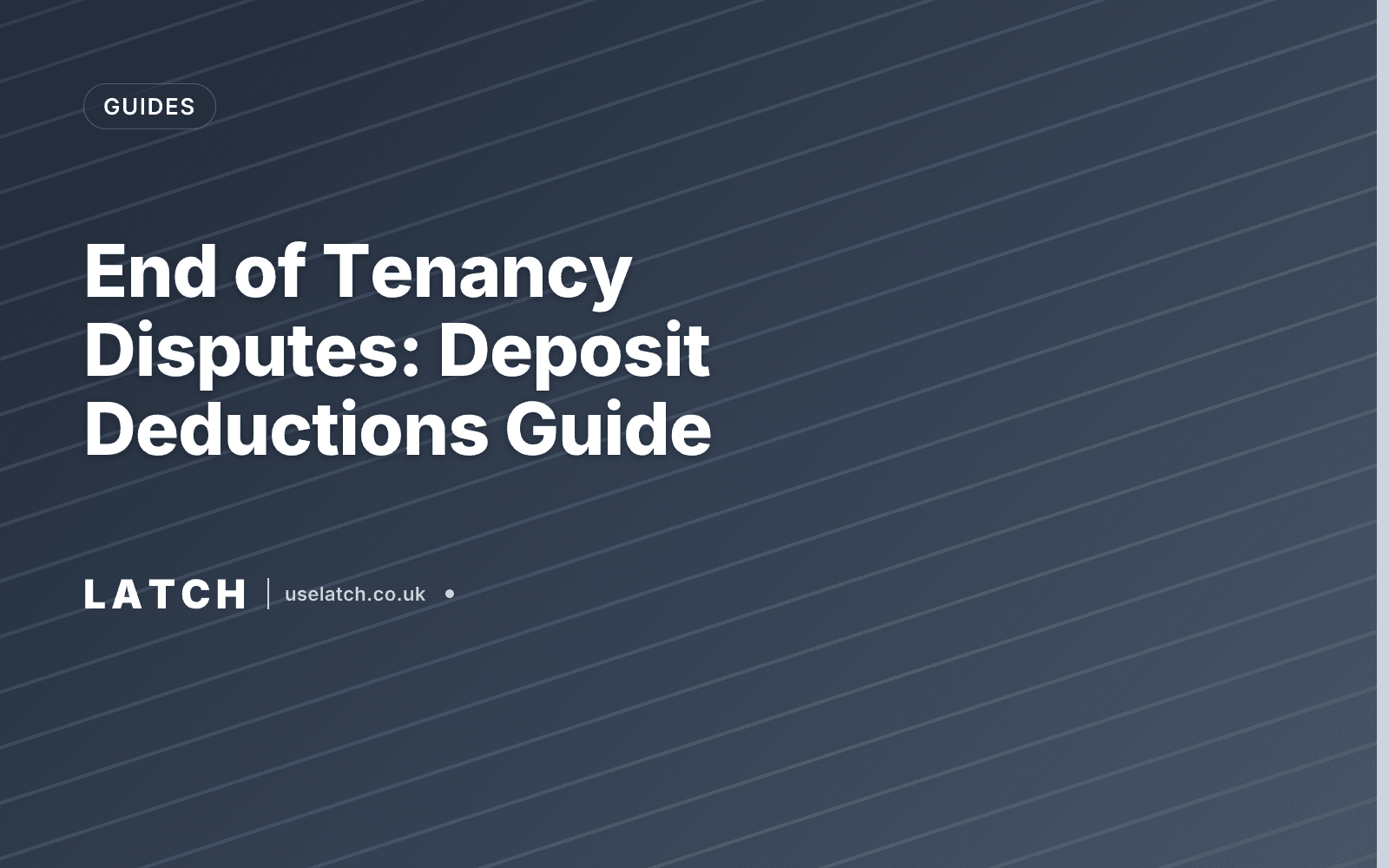 End of Tenancy Disputes: Deposit Deductions Guide