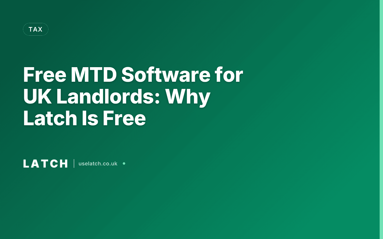 Free MTD Software for UK Landlords: Why Latch Is Free