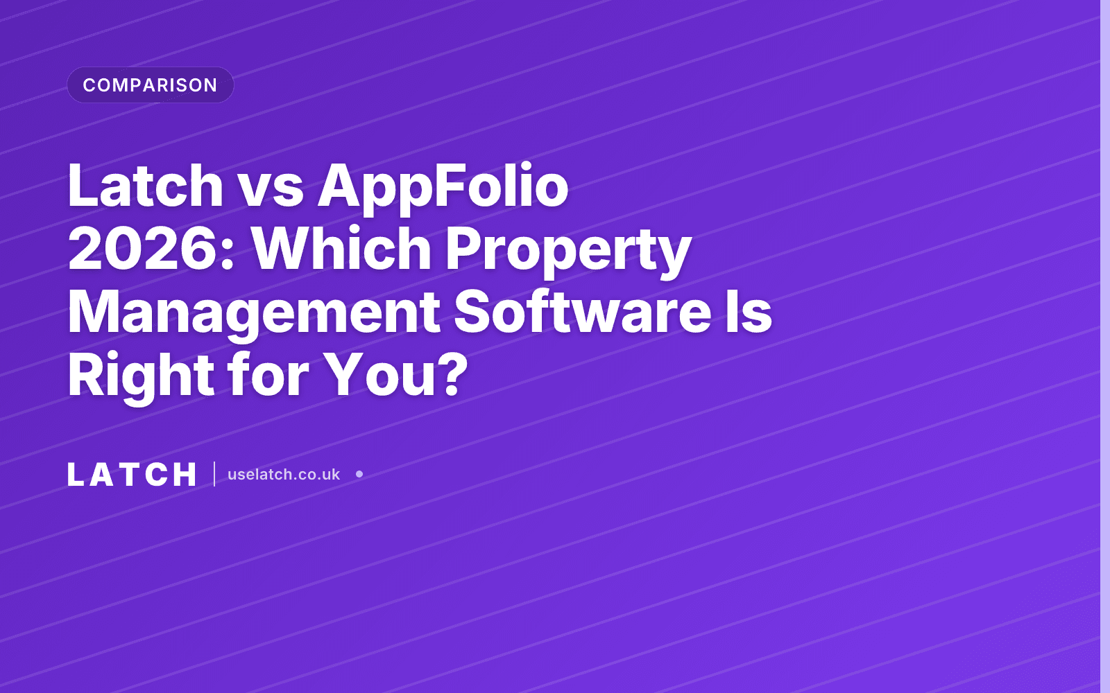 Latch vs AppFolio 2026: Which Property Management Software Is Right for You?