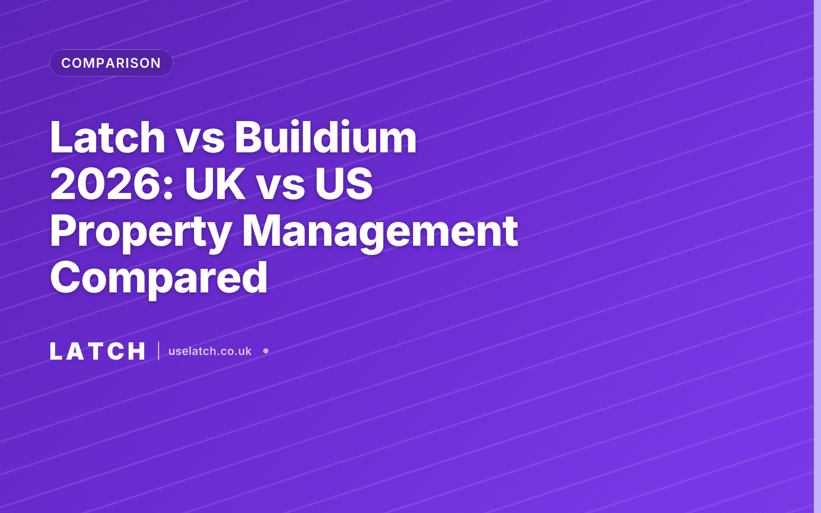 Latch vs Buildium 2026: UK vs US Property Management Compared
