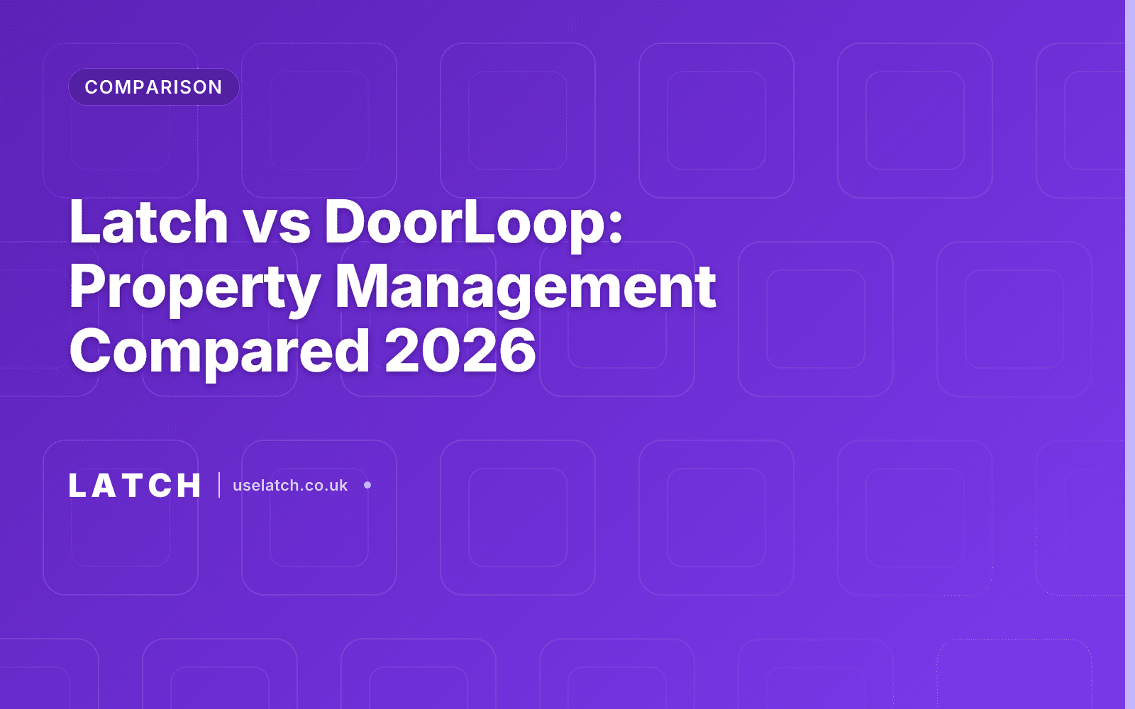 Latch vs DoorLoop: Property Management Compared 2026