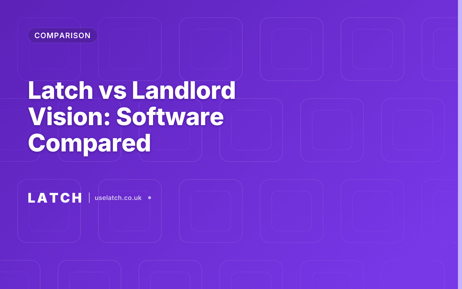 Latch vs Landlord Vision: Software Compared