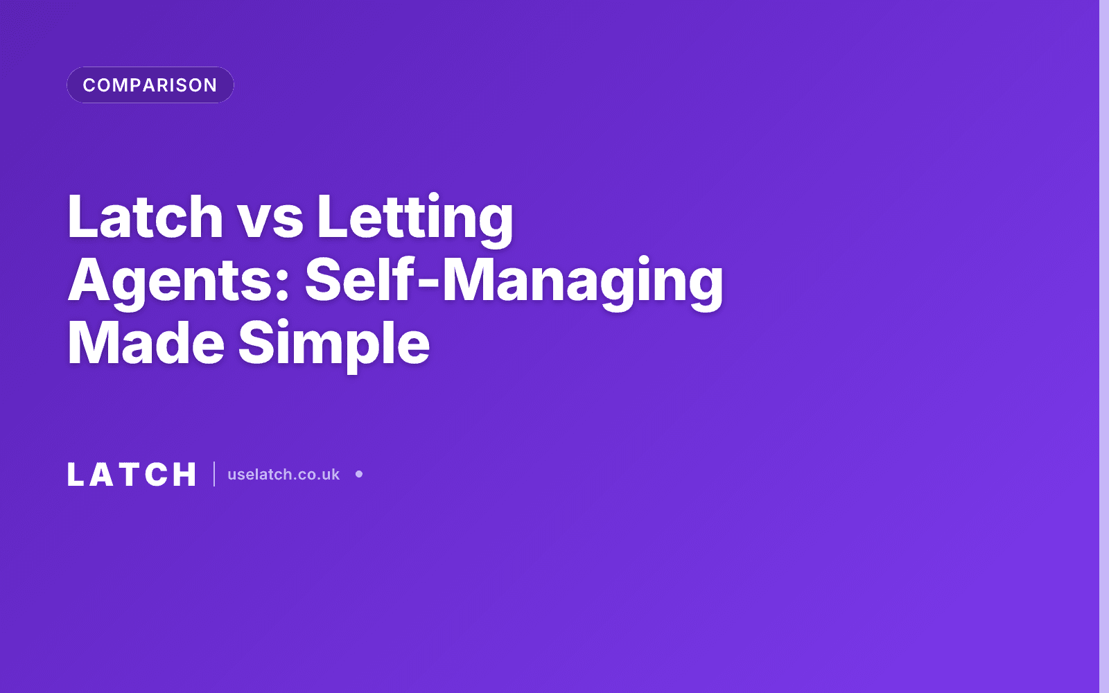 Latch vs Letting Agents: Self-Managing Made Simple