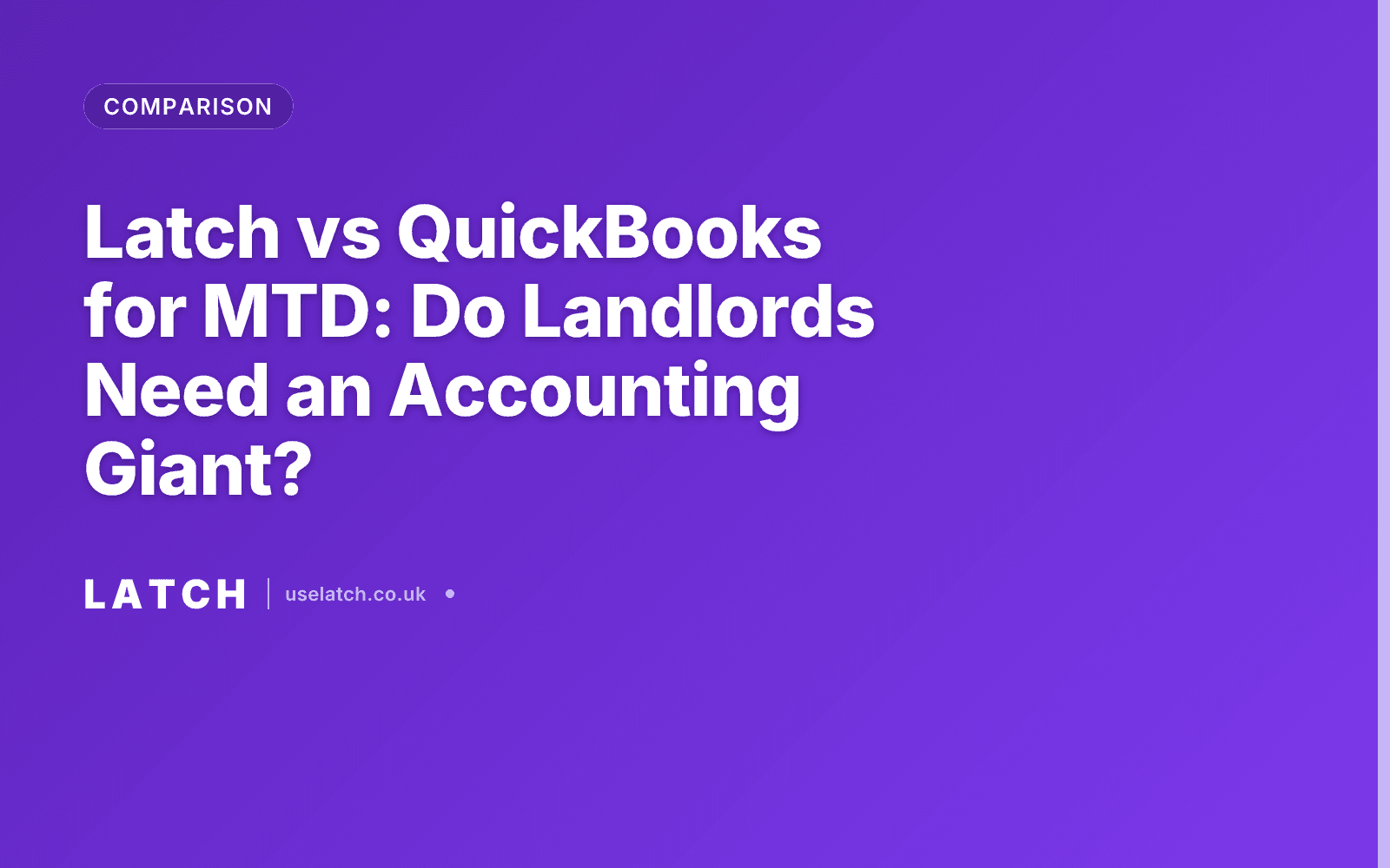 Latch vs QuickBooks for MTD: Do Landlords Need an Accounting Giant?