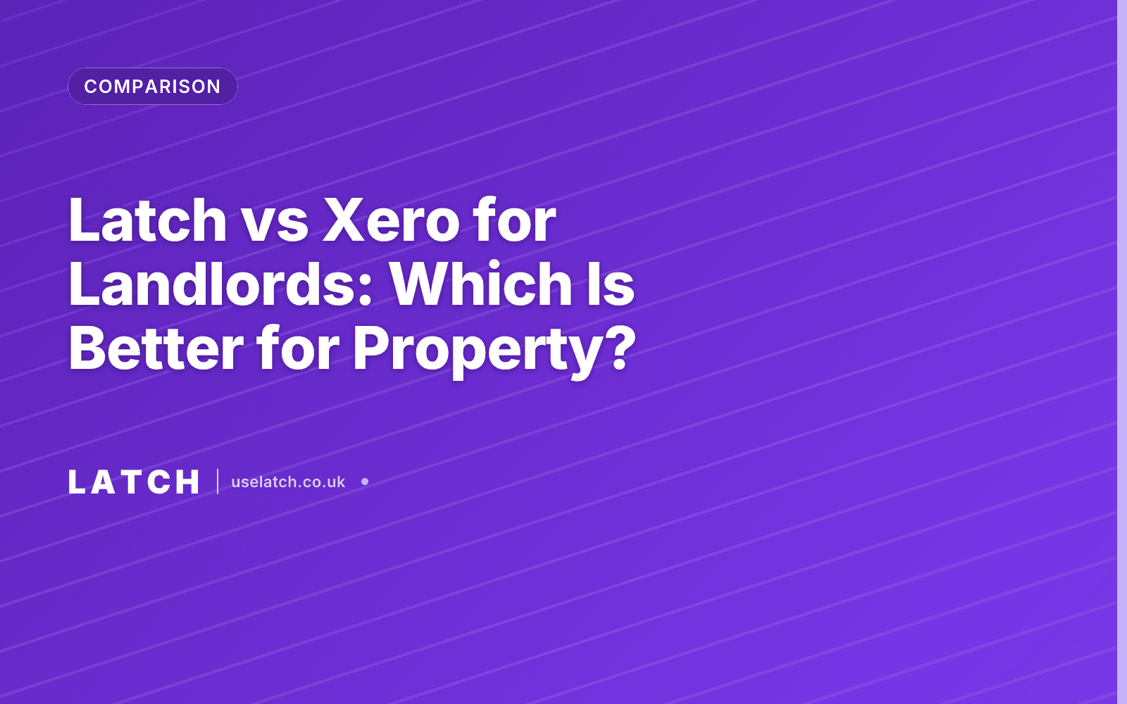 Latch vs Xero for Landlords: Which Is Better for Property?