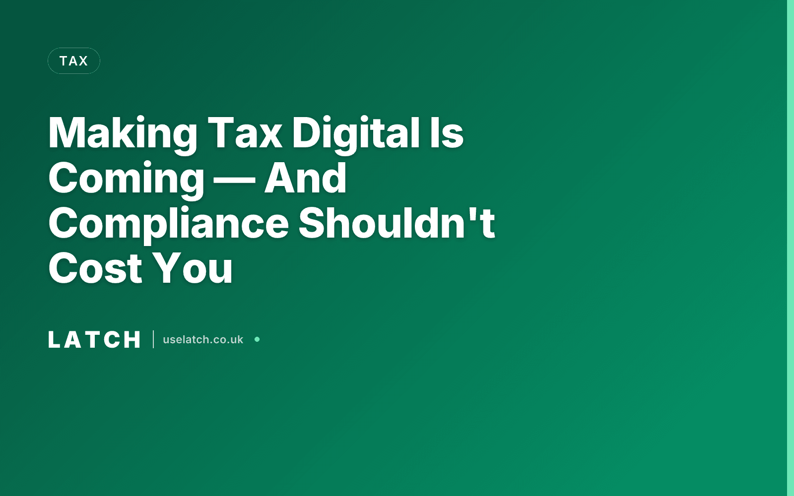 Making Tax Digital Is Coming — And Compliance Shouldn't Cost You