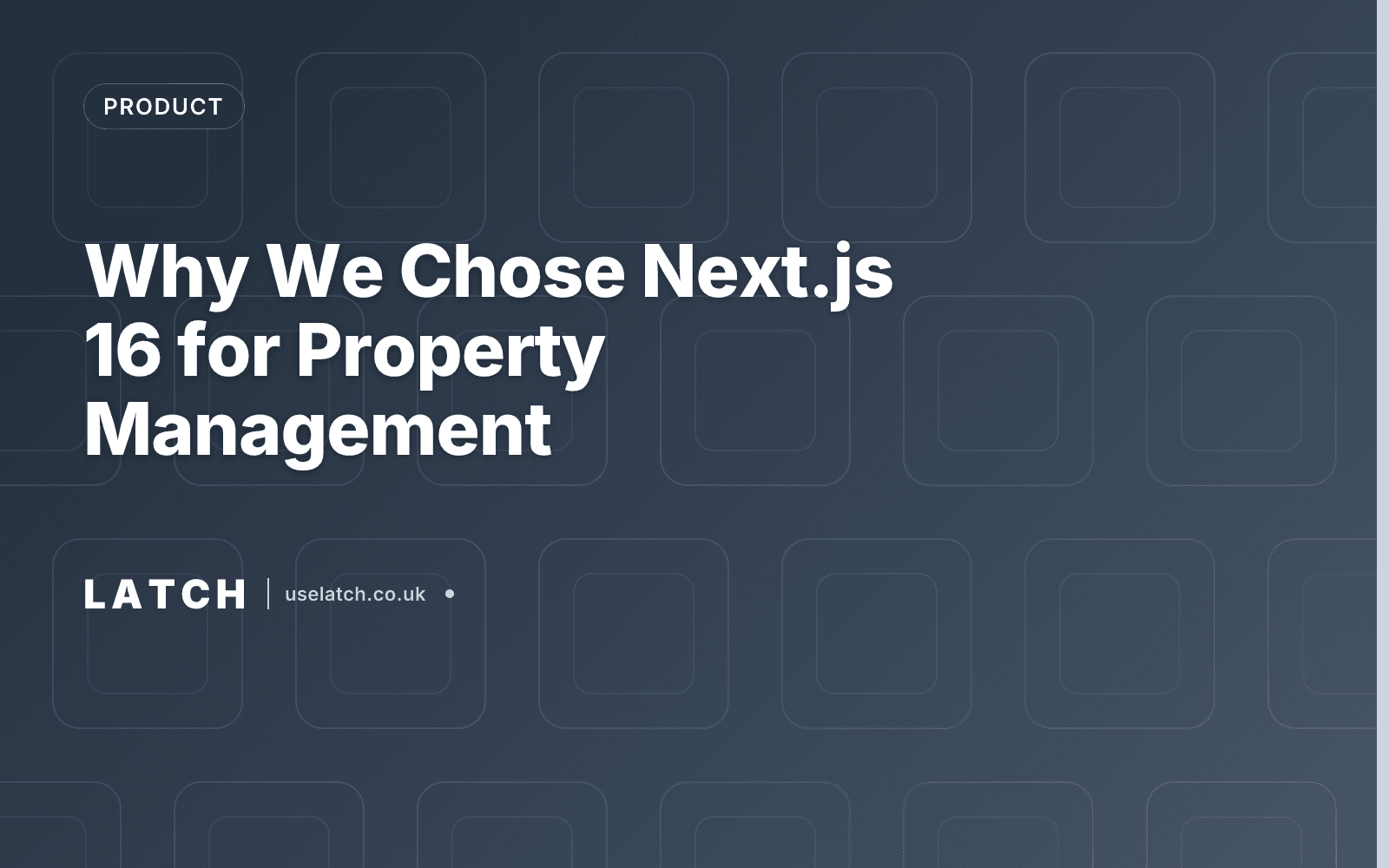 Why We Chose Next.js 16 for Property Management
