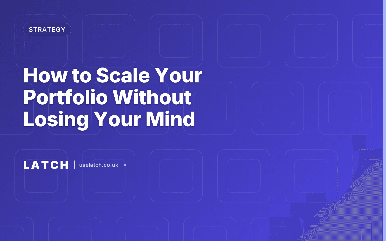 How to Scale Your Portfolio Without Losing Your Mind
