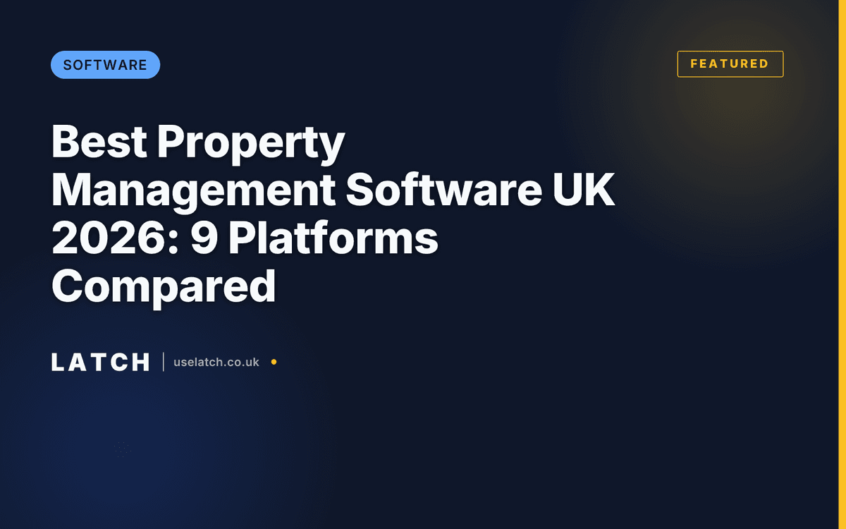 Best Property Management Software UK 2026: 9 Platforms Compared | Latch